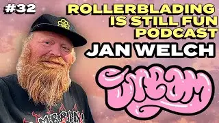 RBISF Podcast #32 w/ Jan Welch - Dream Urethane, Daily Bread, Steal this Video, Quatro, 4x4 & more!