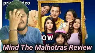 Mind The Malhotras Amazon Prime Web Series | All Episodes Review | Mind The Malhotras Web Series |