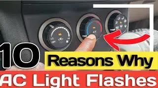 Car Ac Button is Light Flashing 10 reasons Why