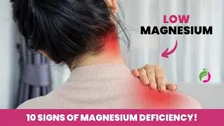 10 Signs Your Body Is Low on Magnesium | How to Fix It!