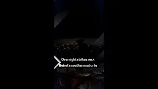 Overnight strikes rock Beirut&rsquo;s southern suburbs