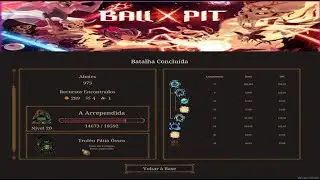 BALL x PIT Demo 100% (PT-BR) Gameplay &ndash; Parte 36: Encerrando a Jornada da Arrependida | R&aacute;pido+9