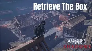 Assassin's Creed Shadow Retrieve the box | Retrieve The Box 4K 60FPS