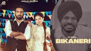 Bikaneri (Official Video) Pal Sandhu | Mandeep Mandy | Chani Kalakaar | New Punjabi Song 2023