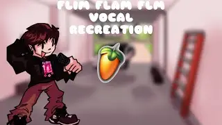 FLIM FLAM | FLM VOCAL RECREATION (99% Accurate)