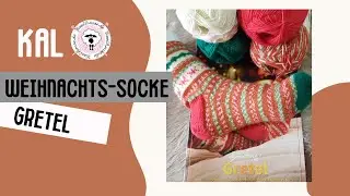KAL Gretel-Socke Teil 1 / Weihnachtssocke Stricken / fair Isle /Verstärkte Ferse