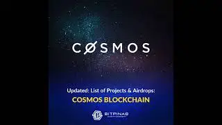 Cosmos Blockchain - Updated List of Projects and Airdrops