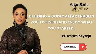 Building a Godly Altar enables you to finish and enjoy what you started - Pastor Jessica Kayanja