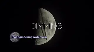 The Dimming: Exposing The Global Climate Engineering Cover Up