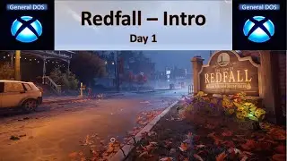 XBOX Series X - Redfall - Game Intro....getting ready to slay some Vampires!!!