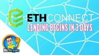 Ethconnect Coin Lending Platform Begins in 3 Days!