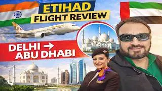Delhi to Abu Dhabi 🇮🇳✈️🇦🇪 | Etihad Airways Full Flight Review | Food, Seats & Comfort