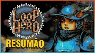 RESUMO DO JOGO LOOP HERO - HIST&Oacute;RIA E GAMEPLAY