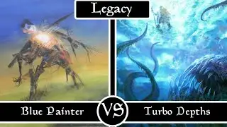 Blue Painter VS Turbo Depths. Legacy MTG