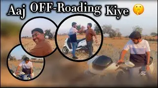 Aaj OFF-Roading kiye 🤫 scooty se 