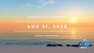 ECBChurch Worship Service Live - Aug 31, 2025