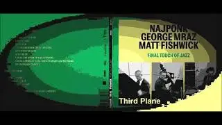 Najponk, George Mraz, Matt Fishwick - Third Plane