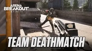 Arena Breakout Infinite: Team Deathmatch PC Gameplay (4K) Season 2