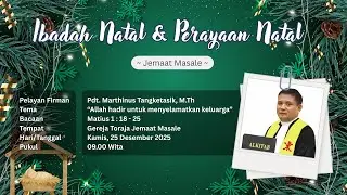 🔴 Ibadah Minggu | Gereja Toraja Jemaat masale | Minggu, 25 Desember 2025 | 09.00 WITA