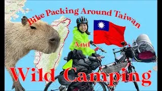Bike Packing Around TAIWAN In The Winter! A 1100 Km Loop | 單車環島台灣＋野外露營