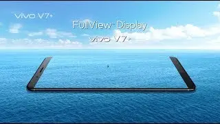 Дисплей FullView &mdash; скоро Vivo V7+
