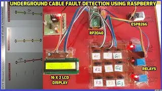 A Novel IoT-Based Approach to Underground Cable Fault Detection Using Raspberry Pi Pico | ESP8266