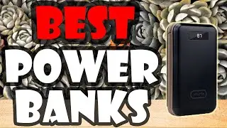 Best Power Banks in 2020 Review [5 Picks]