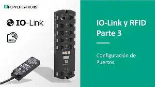 IO Link y RFID Parte 3—Configuración de Puertos
