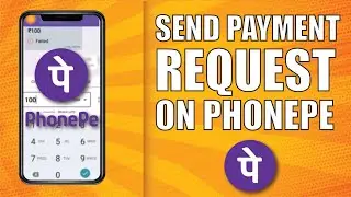 How to Send Payment Request on Phonepe
