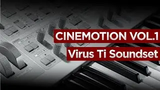 Cinemotion Vol.1 Access Virus Ti2 / Ti / Snow Presets