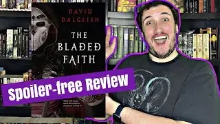 LET'S TALK THE BLADED FAITH | SPOILER-FREE REVIEW