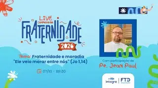 Fraternidade e moradia: Ele veio morar entre nós