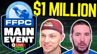 A $1 Million Fantasy Football Draft (FFPC Main Event)