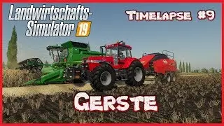 [LS19] - Timelapse #9 NF Marsch: Gerste