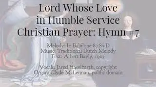 Lord Whose Love In Humble Service