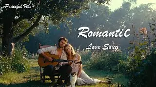 Relaxing Guitar Romantic Love Songs❤🎶 • Soft & Heartwarming Melodies