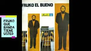 Fruko Que Banda Tiene Usted - Fruko y sus Tesos