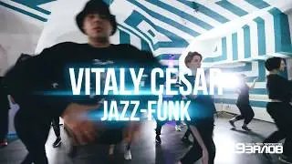 NEW Jazz-funk choreo of 9Z BOYS INTENSIVES. Vitaly Cezar. COOL jazz funk choreography