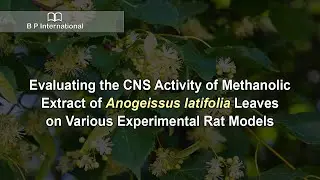 Evaluating the CNS Activity of Methanolic Extract of Anogeissus latifolia Leaves on Various