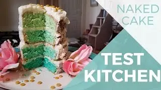 Naked Cake Test Kitchen