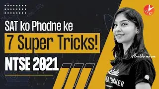 Super 7 Tips and Tricks to Ace SAT for (NTSE 2021) | Anubha Ma'am | NTSE Preparation | Vedantu