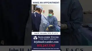 Bariatric Revision Specialist Dr. John Alexander Talks With Us About Bariatric Correction & Revision