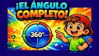 El &aacute;ngulo completo 📐🔄
