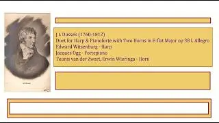 J L Dussek (1760-1812): Duet for Harp & Pianoforte with Two Horns in E-flat Major op 38 I. Allegro