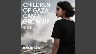 Children of Gaza Can't Grow Up English
