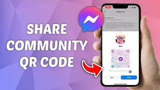 How to Share Community QR CODE on Messenger