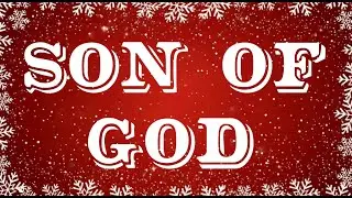 The Son of God  with Lyrics | Christmas Songs HD | Christmas Songs and Carols