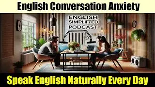 How to Overcome English Conversation Anxiety | ESC_Speaking & Conversation