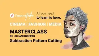 PearlxStudio Subtraction Pattern Cutting Masterclass by Julian Roberts