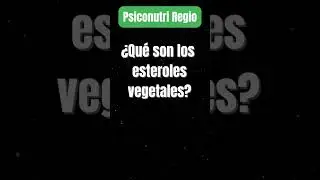112. &iquest;Que son los esteroles vegetales? #nutricion #esteroles